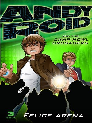 cover image of Andy Roid and the Camp Howl Crusades